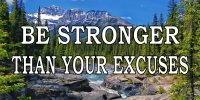 Be Stronger Than Your Excuses Nature Scene Photo License Plate
