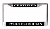 Certified Pyrotechnician Chrome License Plate Frame
