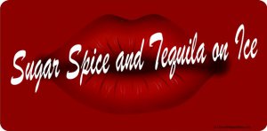 Sugar Spice And Tequila On Ice Photo License Plate