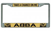 Abba Take A Chance On Me Chrome License Plate Frame