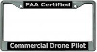 FAA Certified Commercial Drone Pilot Chrome License Plate Frame
