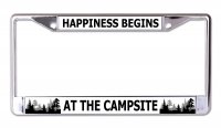 Happiness Begins At The Campsite Chrome License Plate Frame