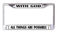 With God All Things Are Possible on White Chrome Frame