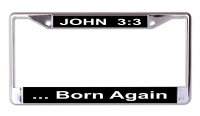 John 3:3 Born Again Chrome License Plate Frame