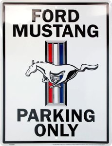 Ford Mustang Only Metal Parking Sign