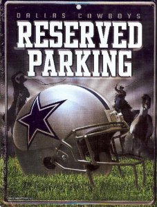 Dallas Cowboys Metal Reserved Parking Sign
