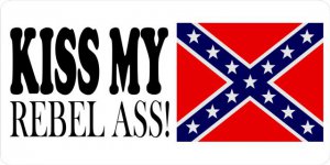 Kiss My Rebel Ass Photo License Plate