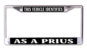 This Vehicle Identifies As A Prius Chrome License Plate Frame