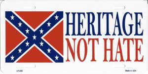 Heritage Not Hate Confederate Metal License Plate
