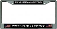 Give Me Liberty Or Death Chrome License Plate Frame