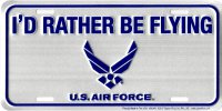 U.S. Air Force I'D Rather Be Flying Metal License Plate
