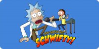 You Gotta Get Schwifty Rick And Morty Photo License Plate
