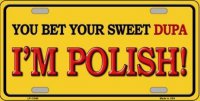 I'm Polish ... Metal License Plate