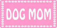 Dog Mom On Pink Photo License Plate