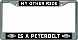 My Other Ride Is A Peterbilt Chrome License Plate Frame