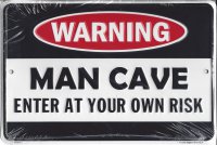 Danger Man Cave Metal Parking Sign