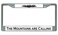 The Mountains Are Calling Chrome License Plate Frame