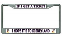 Hope It's To Disneyland Chrome License Plate Frame