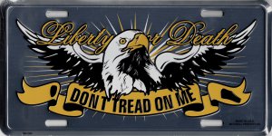 Liberty Or Death With Eagle Metal License Plate