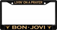 Bon Jovi Livin' On A Prayer Black License Plate Frame