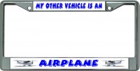 My Other Vehicle Is An Airplane #2 Chrome License Plate Frame