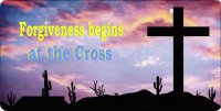Forgiveness Begins At The Cross Photo License Plate