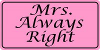 Mrs. Always Right Photo License Plate