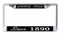 Wyoming Proud Since 1890 Chrome License Plate Frame