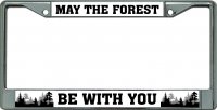 May The Forest Be With You Chrome License Plate Frame