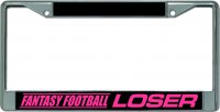 Fantasy Football Loser Chrome License Plate Frame