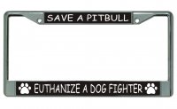 Save A Pitbull ... Chrome License Plate Frame