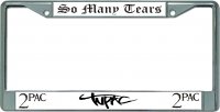 Tupac So Many Tears Chrome License Plate Frame