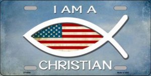 I Am A Christian Metal License Plate