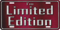 I'm Limited Edition Metal License Plate
