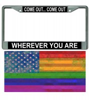 Come Out Come Out Chrome Frame And Gay Pride Flag Combo