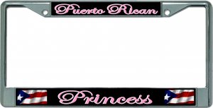 Puerto Rican Princess Chrome License Plate Frame