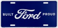 Built Ford Proud Metal License Plate
