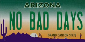 Arizona No Bad Days Photo License Plate
