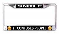 Smile It Confuses People Chrome License Plate Frame