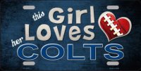 This Girl Loves Her Colts Metal License Plate