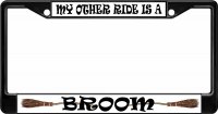 My Other Ride Is A Broom Black License Plate Frame