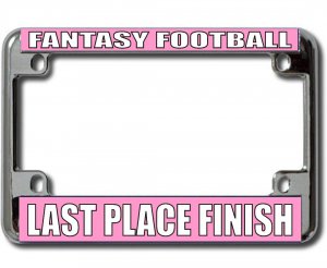 Fantasy Football Last Place Chrome MC License Plate Frame