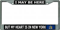 My Heart Is In New York Chrome License Plate Frame