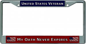 My Oath Never Expires U.S. Veteran Chrome License Plate Frame