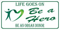 Be A Hero Be An Organ Donor Photo License Plate