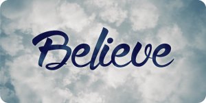 Believe On Clouds Photo License Plate