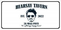 Hearsay Tavern Est 2022 Photo License Plate